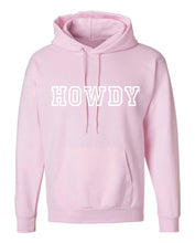 Load image into Gallery viewer, HOWDY HOODIE
